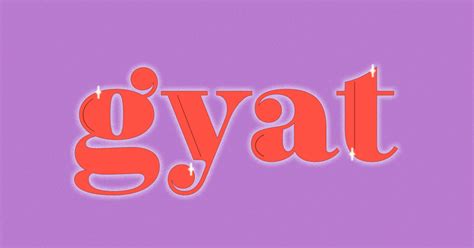 GYAT Meaning Explained: All About the Slang Terms。